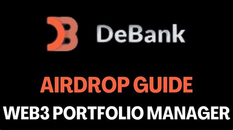 Debank Airdrop Guide For The Web Portfolio Manager Crypto Defi