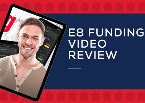 E8 Funding Video Review Has Arrived Forex Prop Reviews