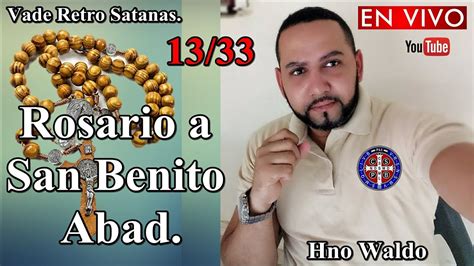 Rosario San Benito Vade Retro Satanas D A Youtube