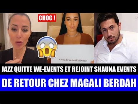 Choc Jazz Quitte We Events Et Rejoint L Agence De Magali Berdah