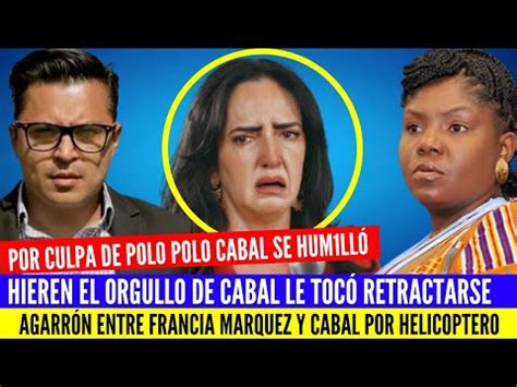 Por Culpa De Polo Polo Maria Fernanda Cabal Agacha La Cabeza El Agarr N