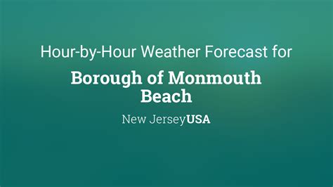 Hourly forecast for Borough of Monmouth Beach, New Jersey, USA