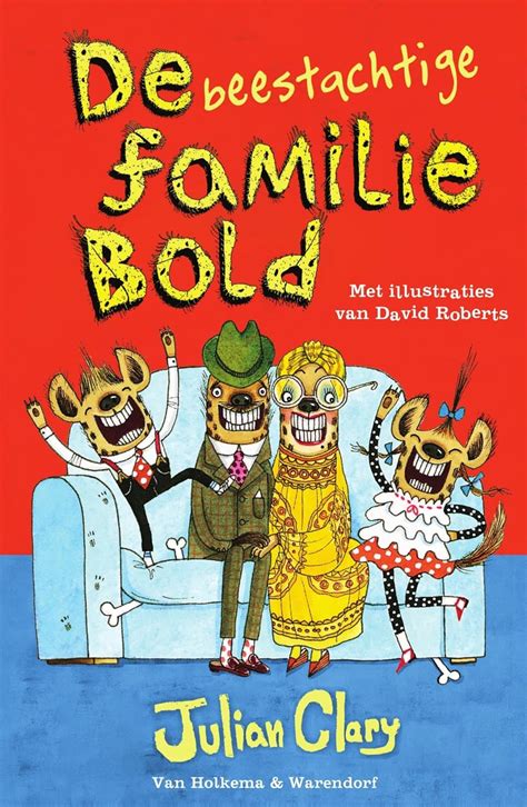 De Beestachtige Familie Bold De Familie Bold Book 1 Dutch Edition