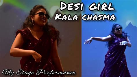 Desi Girl 🔥🔥 Kala Chasma 🔥🔥 Freshers Dance Performance My Dance