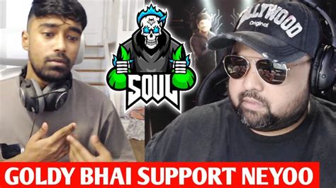 Goldy Bhai Reply To Neyoo Statement On Soul😱 Ft Regaltos🚀 Youtube