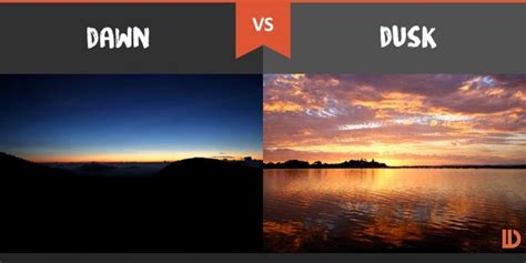 Dawn Vs Dusk Whats The Difference Dawn And Dusk Dusk Time Dusk