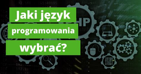 Jaki język programowania wybrać