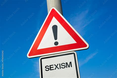 Sexism Traffic Sign With Exclamation Mark To Alert Warn Caution Precaution And Warning Of