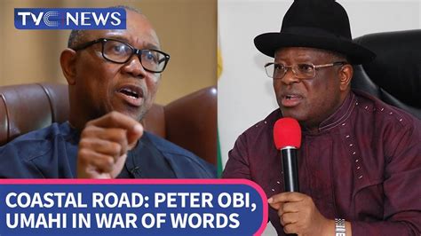 ISSUES WITH JIDE Peter Obi Umahi In War Of Words Over Coastal Road