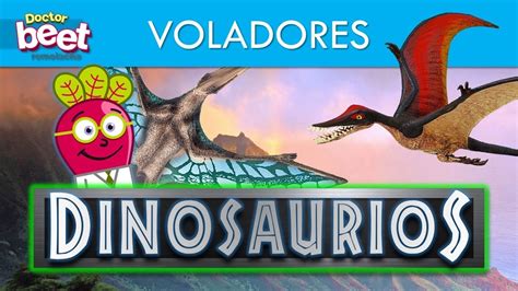 🦕 DINOSAURIOS VOLADORES PARA NIÑOS EN ESPAÑOL Familia - YouTube