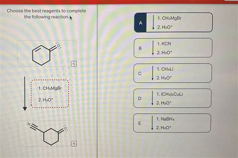 Solved Choose The Best Reagents To Completethe Following