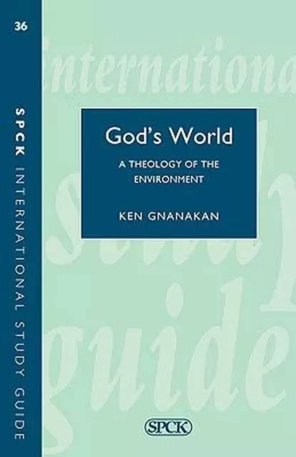 LE MONDE DE Dieu théologie biblique de l environnement par Ken