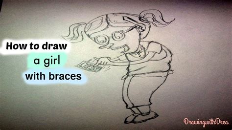 How To Draw A Girl With Bracesdrawingwithdrea Youtube