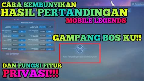 Cara Sembunyikan Hasil Pertandingan Mobile Legends Cara Menyembunyikan