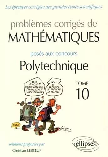 Probl Mes Corrig S De Math Matiques Pos S Aux Concours Polytechnique