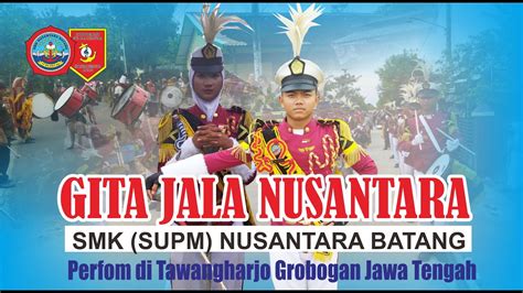 Gita Jala Nusantara Drumband Supm Batang Maen Di Tawangharjo Grobogan