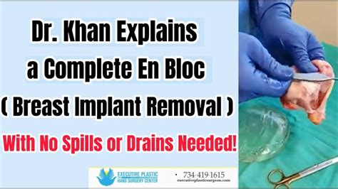 Dr Khan Explains A Complete En Bloc Breast Implant Removal With No