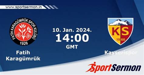 Preview Fatih Karagumruk Vs Kayserispor Prediction