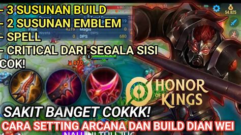 Ngeri Sih Dian Wei Set Build Dan Arcana Dian Wei Tersakit Build