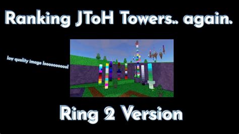 Ranking Jtoh Towers Again Ring 2 Youtube