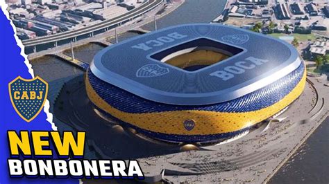 Nuevo Estadio Bonbonera YouTube