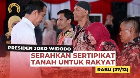 Sekretariat Kabinet Republik Indonesia | Sambutan Presiden Jokowi saat Serahkan Sertipikat Tanah ...