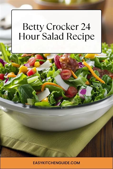 Betty Crocker 24 Hour Salad Recipe Easy Kitchen Guide