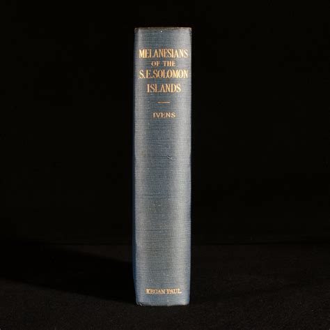 Melanesians Of The South East Solomon Islands By W G Ivens Very Good