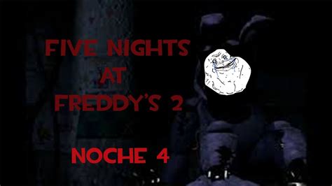 Five Nights At Freddys 2 Noche 4 Youtube