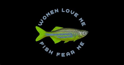 Women Love Me Fish Fear Me Fishing T Shirt Teepublic