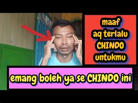 Emang Boleh Ya Se CHINDO Ini Tutorial Menjadi CHINDO YouTube