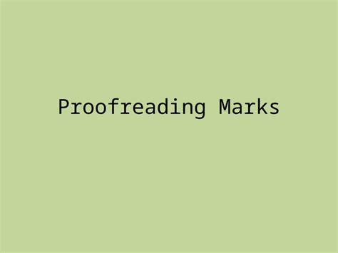 Pptx Proofreading Marks Proofreading Marks Table Symbolmeaning