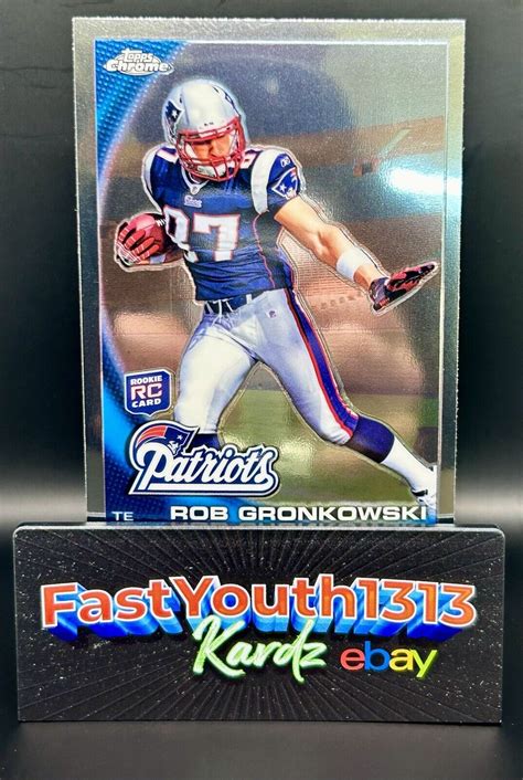 2010 Topps Chrome Rob Gronkowski Rookie Rc C112 Patriots Read Description Ebay