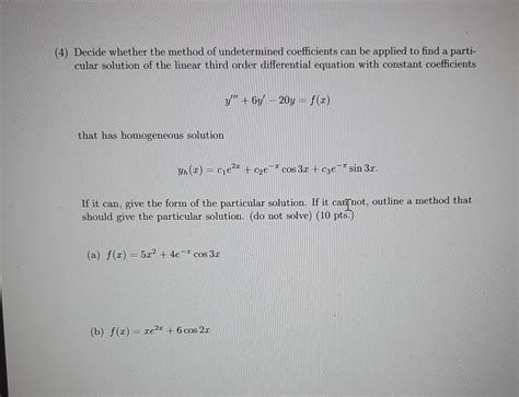 Solved Decide Whether The Method Of Undetermined Chegg