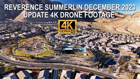 Reverence Summerlin Update December 2023 4K Drone Footage YouTube