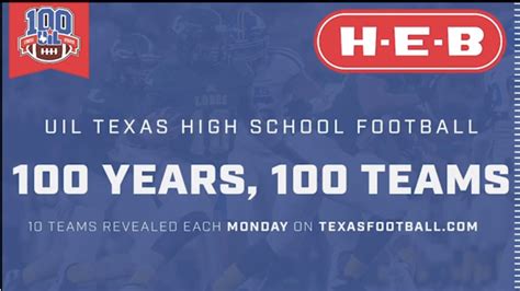 UIL Texas High School Football: 100 Years, 100 Teams presented by H-E-B