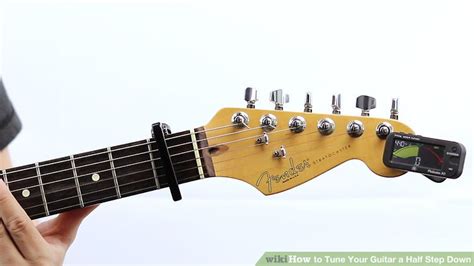 3 Ways To Tune Your Guitar A Half Step Down Wikihow