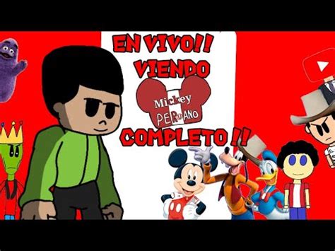 3 Y OJALÁ QUE ULTIMA PARTE DE REACCIONANDO A MICKEY PERUANO YouTube