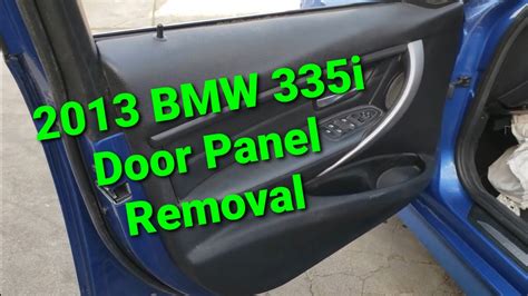 2012 2017 Bmw F30 F31 328i 335i How To Remove Front Driver Door Panel