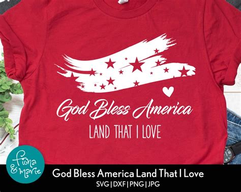 God Bless America Land That I Love Fourth Of July Svg Svg Etsy