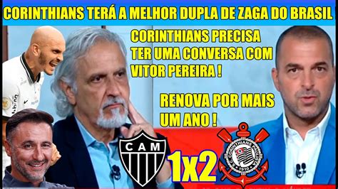 CORINTHIANS TERÁ A MELHOR DUPLA DE ZAGA DO BRASIL CORINTHIANS VENCE O