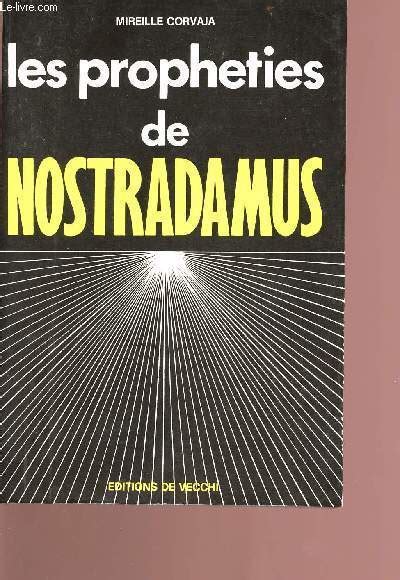 Les Propheties De Nostradamus De Corvaja Mireille Achat Livres Ref