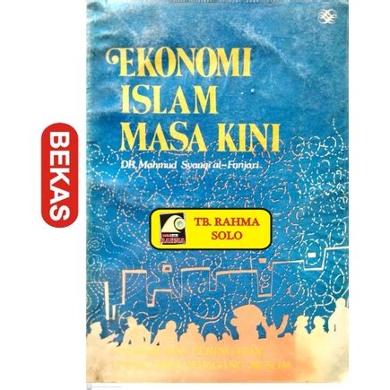 Jual Ekonomi Islam Masa Kini Mahmud Syauqi Al Fanjari Husaini