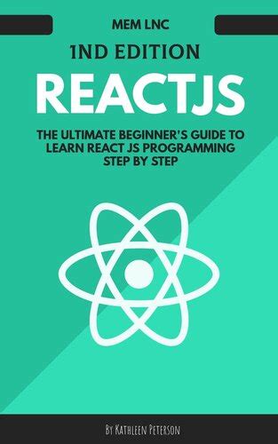 React Js The Ultimate Beginner S Guide To Learn React Js Programming