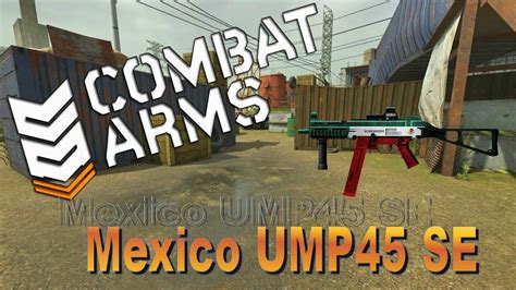 Combat Arms Reloaded Gameplay Mexico UMP45 SE YouTube