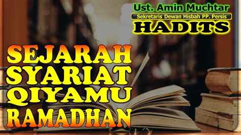 Sejarah Syariat Qiyamu Ramadhan I Ustadz Amin Muchtar Youtube