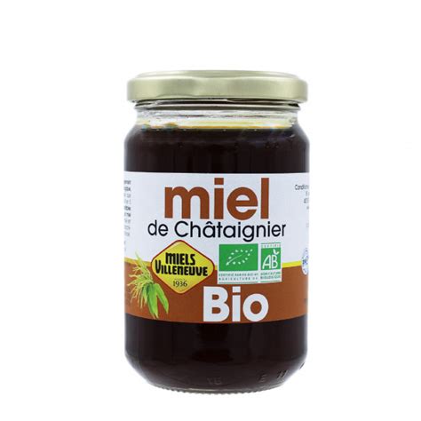 Miel de Châtaignier Bio 375 g Miels Villeneuve Cuisineaddict