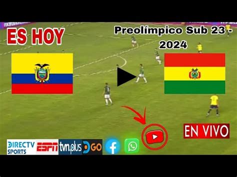 Ecuador Vs Bolivia En Vivo Donde Ver A Que Hora Juega Ecuador Vs