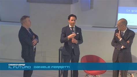 Disegnare Il Futuro 2023 FI Intervento Di Daniele Ferretti YouTube