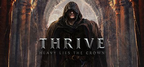 Thrive: Heavy Lies The Crown - Metacritic